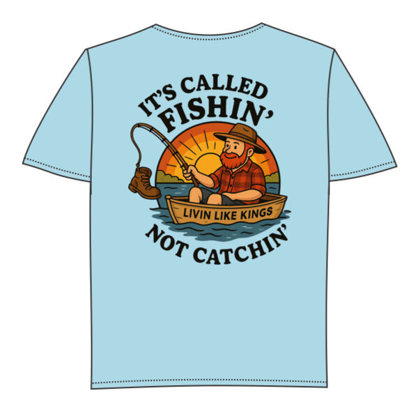 It's Called Fishin' Not Catchin' - Kids Thumbnail